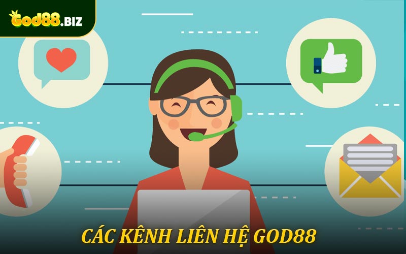 Tổng Hợp Chi Tiết Các Kênh Liên Hệ GOD88