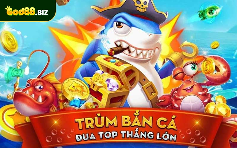 Điểm danh các tựa game bắn cá God88 hot