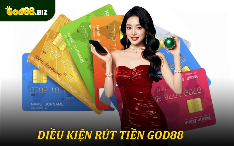 Các điều kiện cần thiết giúp quá trình rút tiền God88 thuận lợi
