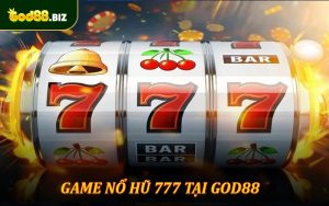 Nổ Hũ 777 - Trải Nghiệm Hấp Dẫn Cơ Hội Nhận Jackpot Lớn