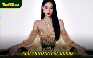 Giải Thưởng Của God88 - Yếu Tố Vàng Tạo Nên Sức Hấp Dẫn Của Sân Chơi