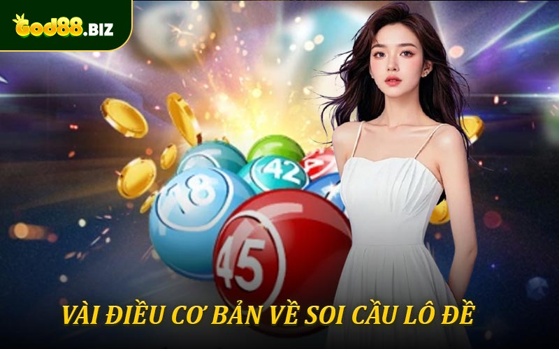 Vài điều cơ bản về soi cầu lô đề